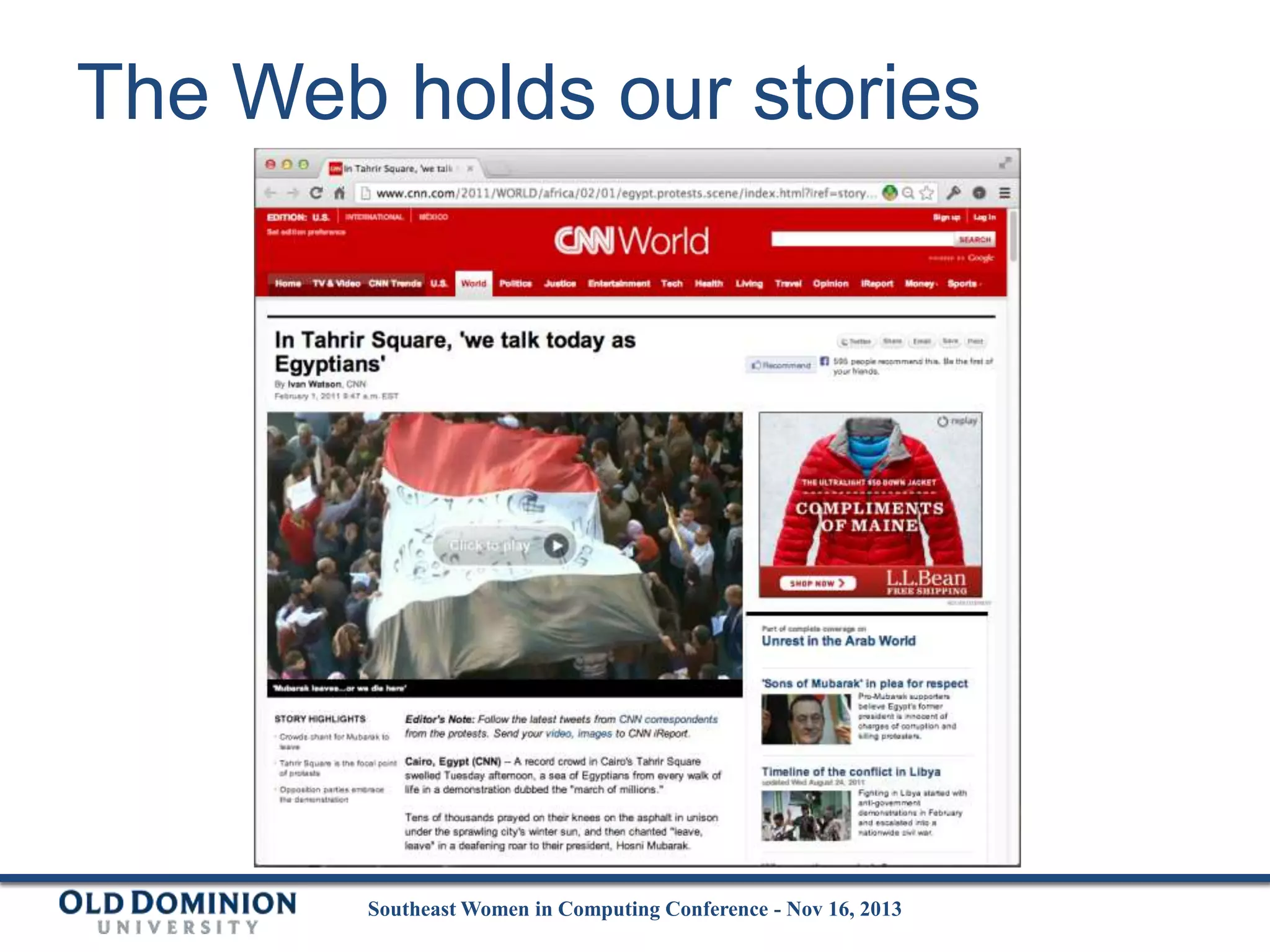 The Web holds our stories

Southeast Women in Computing Conference - Nov 16, 2013

 