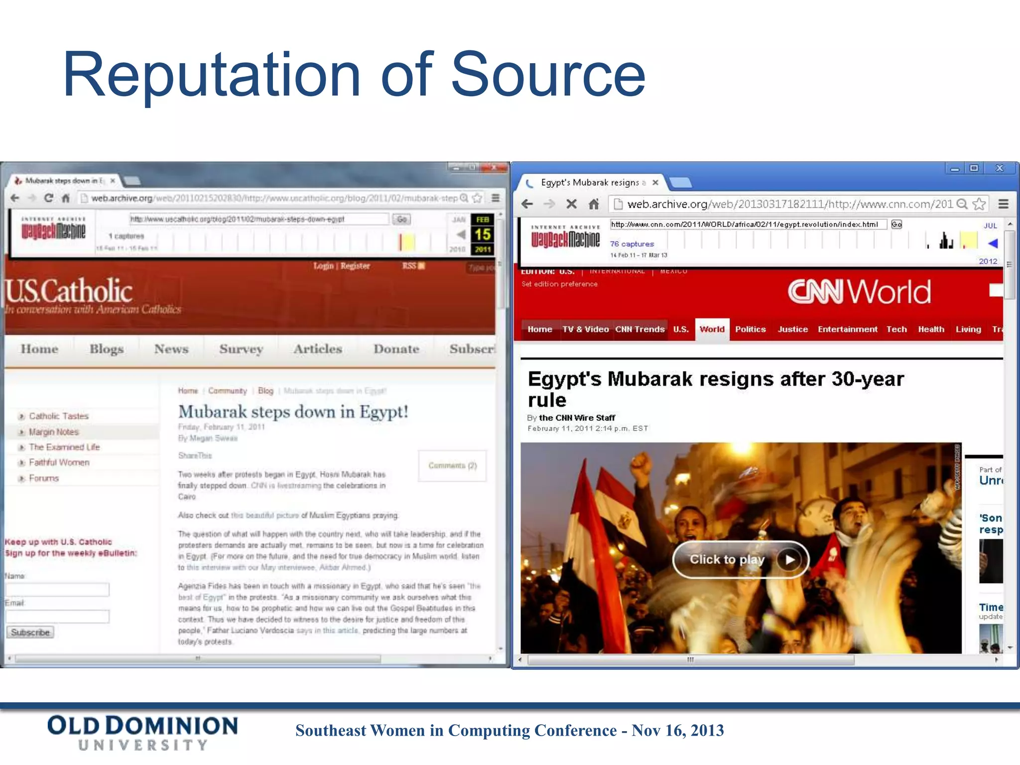 Reputation of Source

Southeast Women in Computing Conference - Nov 16, 2013

 