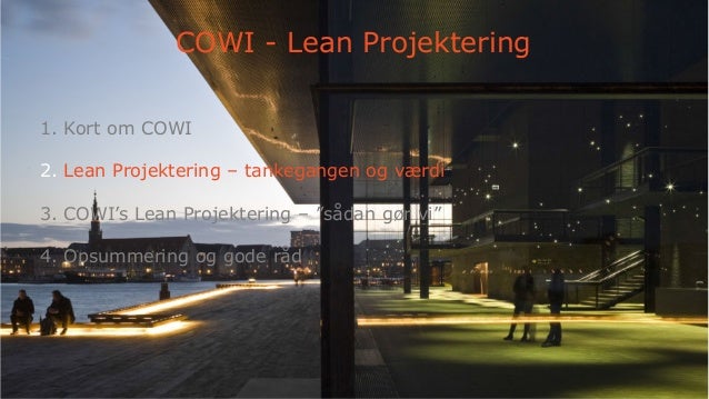 Cowi Kort 2013 Strøm 2 Anders Lomholt Lean prosjektering mer enn rett t… Cowi Kort