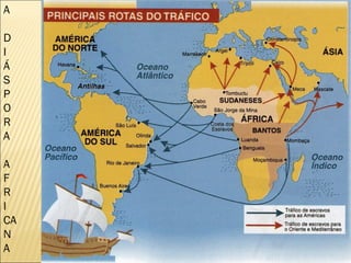 A

D
I
Á
S
P
O
R
A

A
F
R
I
CA
N
A
 