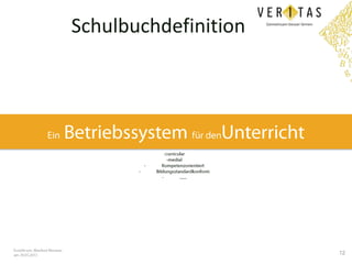 Schulbuchdefinition




                      12
 