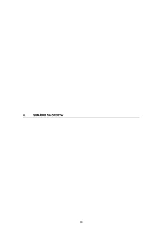 6.   SUMÁRIO DA OFERTA




                         39
 