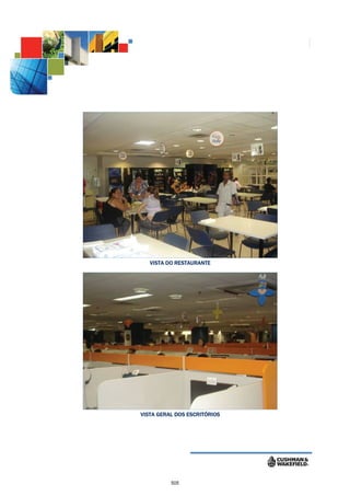 VISTA DO RESTAURANTE




VISTA GERAL DOS ESCRITÓRIOS
                    I




          505
 