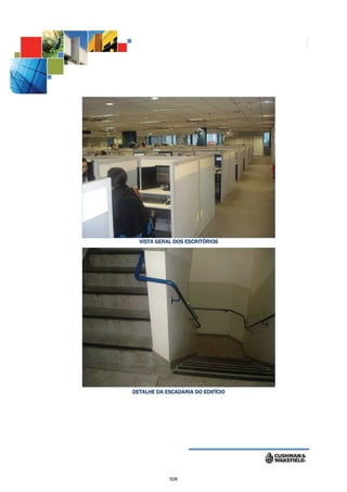 VISTA GERAL DOS ESCRITÓRIOS
                      I




DETALHE DA ESCADARIA DO EDIFÍCIO




            508
 