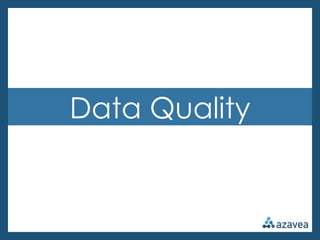 Data Quality
 
