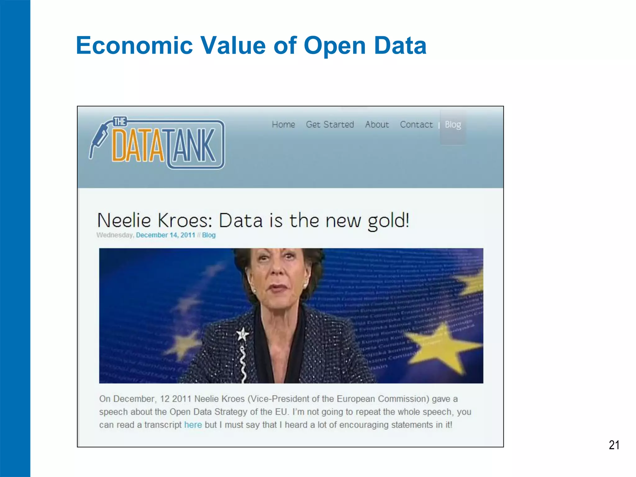 Economic Value of Open Data




                              21
 