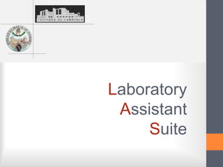 Laboratory
 Assistant
     Suite
 