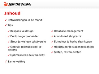 Inhoud
 Ontwikkelingen in de markt

 Tips




 Samenvatting
 