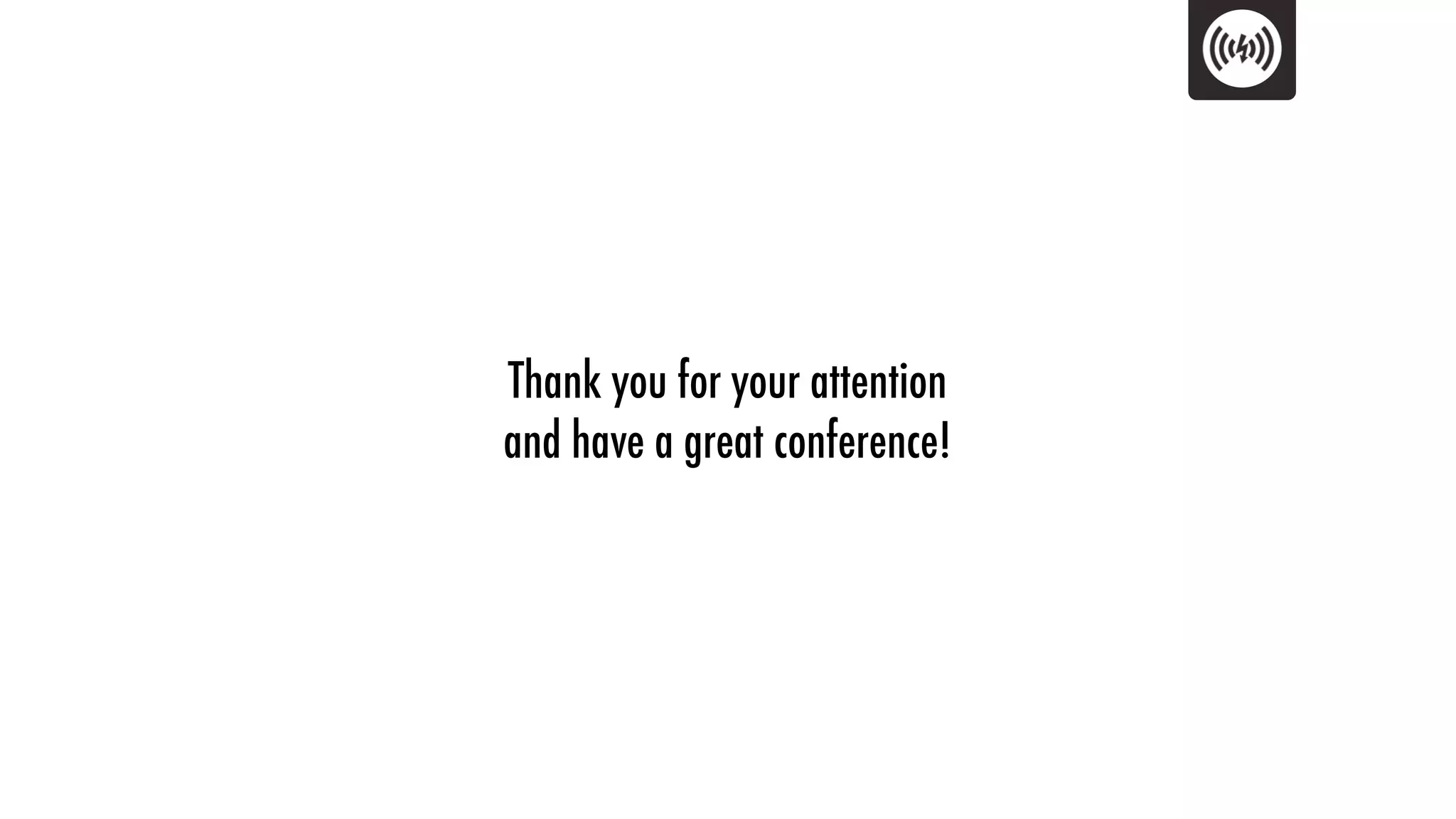 Thank you for your attention
and have a great conference!
 
