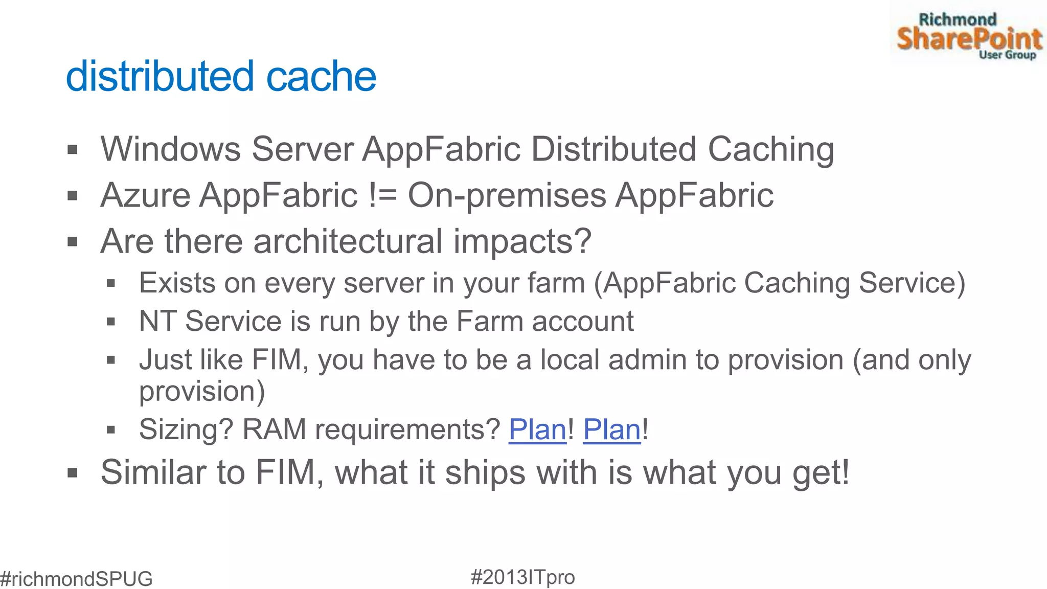 distributed cache




                    Plan Plan
 