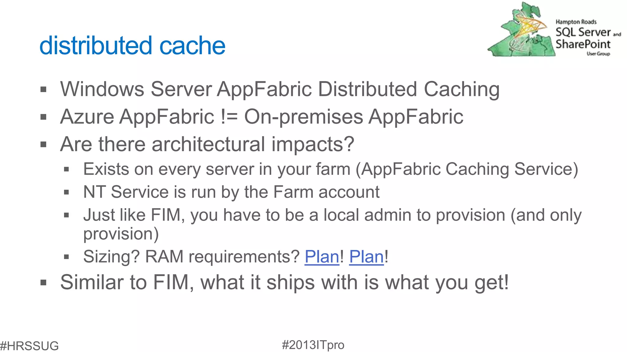 distributed cache




                    Plan Plan
 