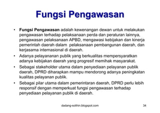 Optimalisasi Tugas dan Fungsi DPRD dalam Mewujudkan Pemerintahan yang ...