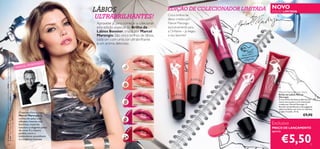 NOVO
                                                                                                                                                  LÁBIOS                                          EDIÇÃO DE COLECIONADOR LIMITADA                                                      EDIÇÃO LIMITADA

                                                                                                                                                  ULTRABRILHANTES!                                Cinco brilhos de
                                                                                                                                                                                                  lábios criados por
                                                                                                                                                   Aproveite já para começar a colecionar         Marcel Marongiu
                                                                                                                                                   esta edição especial do Brilho de              exclusivamente para
                                                                                                                                                   Lábios Booster, criada por Marcel              a Oriﬂame – já elegeu
                                                                                                                                                   Marongiu. São cinco brilhos de lábios,         o seu favorito?
                                                                                                                                                   cada um com uma cor ultrabrilhante
                                                                                                                                                   e um aroma delicioso.




                                                                                                                                                                                                                                       2 53
                                                                                                                                                                                                                                           15 R
                                                                                                                                                                                                                                            spb a
21650 Classic Rose, Lápis de Olhos Oriﬂame Beauty 22490 Black, Kit para Sobrancelhas Oriﬂame Beauty 21241, Brilho




                                                                                                                                                                                                                                              err y
                                                                                                                                                                                                                                                              sobre a
A Modelo está a usar: Bases de Cor Studio Artist Oriﬂame Beauty 22908 Fair Nude, Blush Perfect Oriﬂame Beauty




                                                                                                                                                                                                                                                       Raspe e cheire




                                                                                                                                                                                                                                                                             Cherr y
                                                                                                                                                                                                                                                            gem
                                                                                                                                                                                                                                                      embala grância
                                                                                                                                                                                                                                                         a fra




                                                                                                                                                                                                                                                                            2 5316
                                                                                                                                   O   NGIU
                                                                                                                         E   L MAR
                                                                                                                    MARC
                                                                                                                                                                           25312 Melon




                                                                                                                                                                                                                             on
                                                                                                                                                                                                                          25312 M el
                                                                                                                                                                           25313 Apricot




                                                                                                                                                                                                                                                                        y
                                                                                                                                                                                                                                                                    err
                                                                                                                                                                                                                                                                  wb
                                                                                                                                                                                              25313 Apricot




                                                                                                                                                                                                                                                                 tr a
                                                                                                                                                                                                                                                                                           Marcel Marongiu Lip Gloss




                                                                                                                                                                                                                                                               4S
                                                                                                                                                                                                                                                                                           Brilho de Lábios Marcel




                                                                                                                                                                                                                                                             31
                                                                                                                                                                                                                                                            25
                                                                                                                                                                                                                                                                                           Marongiu
                                                                                                                                                                                                                                                                                           O seu brilho de lábios preferido em
                                                                                                                                                                                                                                                                                           novos tons atuais e com ilustrações
                                                                                                                                                                           25314 Strawberry                                                                                                criadas por Marcel Marongiu. A
                                                                                                                                                                                                                                                                                           fórmula ultrabrilhante e não pegajosa
de Lábios Marcel Marongiu 25314 Strawberry.




                                                                                                                                                                                                                                                                                           cobre os lábios com uma cor fabulosa
                                                                                                                                                                                                                                                                                           e sabor frutado. 14 ml.
                                                                                                                     O estilista franco-sueco
                                                                                                                     Marcel Marongiu é                                                                                                                                                                               €9,90
                                                                                                                     conhecido pelas suas
                                                                                                                     silhuetas lineares, mas
                                                                                                                     femininas, materiais
                                                                                                                                                                           25315 Raspberry
                                                                                                                                                                                                                                                                                       Exclusivo
                                                                                                                     luxuosos e elegante paleta                                                                                                                                        PREÇO DE LANÇAMENTO
                                                                                                                     de cores. É a mistura                                                                                                                                             apenas


                                                                                                                                                                                                                                                                                                €5,50
                                                                                                                     perfeita entre o
                                                                                                                     minimalismo escandinavo
                                                                                                                     e a elegância francesa.                               25316 Cherry


          26                                                                                                                                                                                                                                                                                                                 27
 