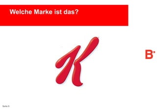 Welche Marke ist das?

Seite 9

 
