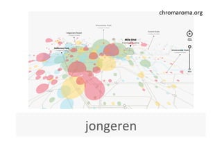 chromaroma.org	
  




jongeren	
  
 