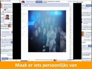 Maak er iets persoonlijks van
 