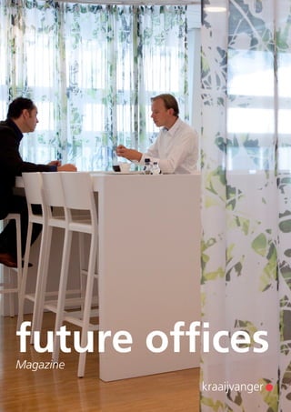 future offices
Magazine

kraaijvanger

 