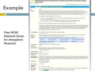 Example
18




     From NCAR
     (National Center
     for Atmospheric
     Research)
 