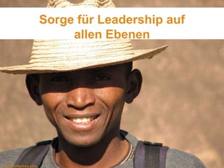 Sorge für Leadership auf
allen Ebenen

© PhotoXpress.com

 