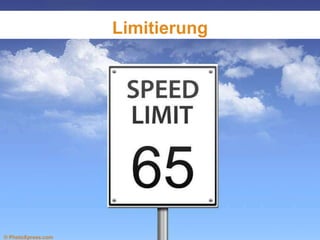 Limitierung

© PhotoXpress.com

 