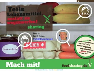 Kontakt:
             Frank Braun
             frank@bluepingu.de




21.02.2013
 