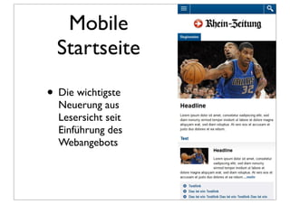 Mobile
  Startseite

• Die wichtigste
  Neuerung aus
  Lesersicht seit
  Einführung des
  Webangebots
 