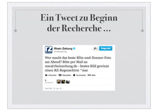 Ein Tweet zu Beginn
 der Recherche ...
 