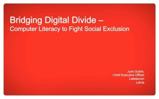 Reducing Digital Divide - Computer Literacy to Fight Social Exclusion