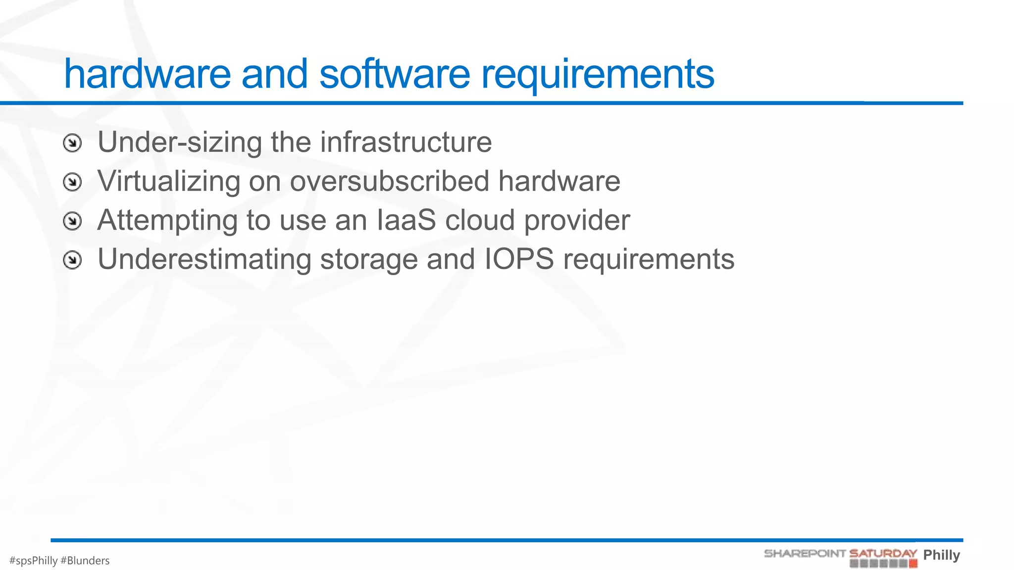 hardware and software requirements




#spsPhilly #Blunders
 