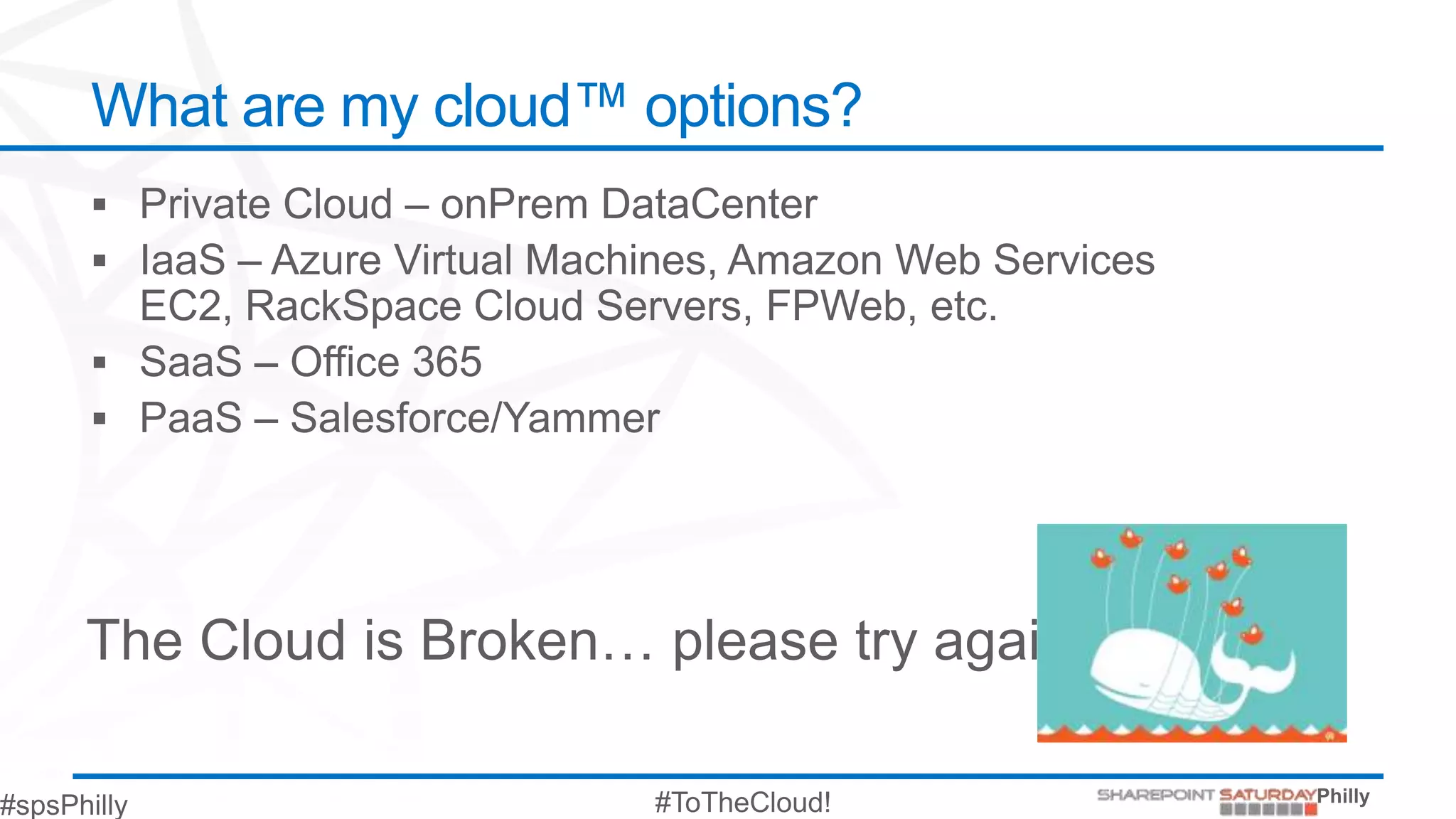 What are my cloud™ options?
 