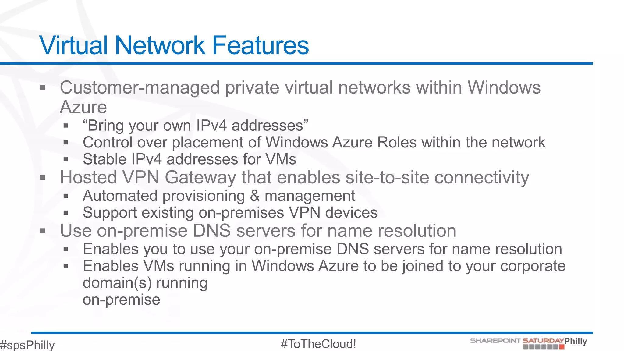 Virtual Network Features
 