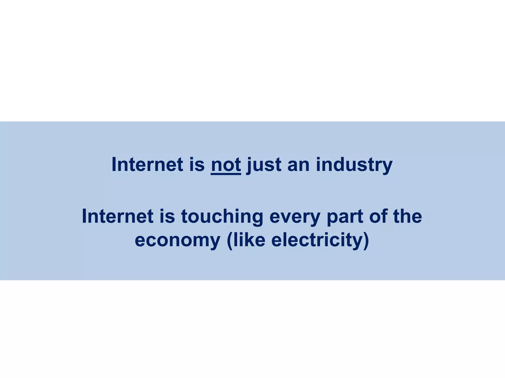Internet is not just an industry

               Internet is touching every part of the
                     economy (like electricity)




Eduardo Larrain - Linkedin - Website                        11
 