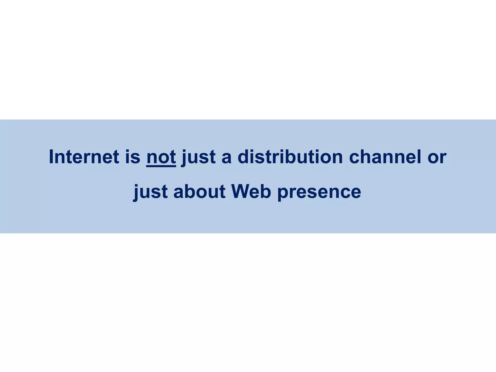 Internet is not just a distribution channel or
                                 just about Web presence




Eduardo Larrain - Linkedin - Website                       9
 