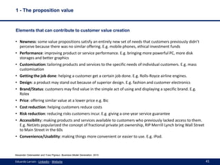 1 - The proposition value



Elements that can contribute to customer value creation

• Newness: some value propositions s...