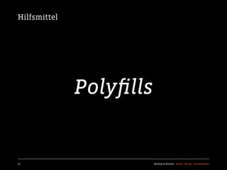 Hilfsmittel




              Polyﬁlls


12                       Kochan & Partner Brand Design Development
 