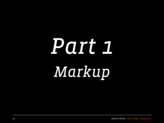 Part 1
     Markup

36            Kochan & Partner Brand Design Development
 