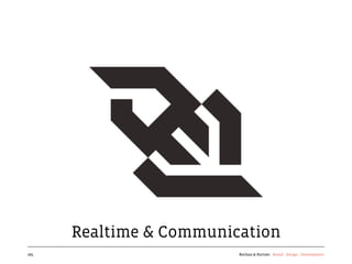 Realtime & Communication
165                      Kochan & Partner Brand Design Development
 