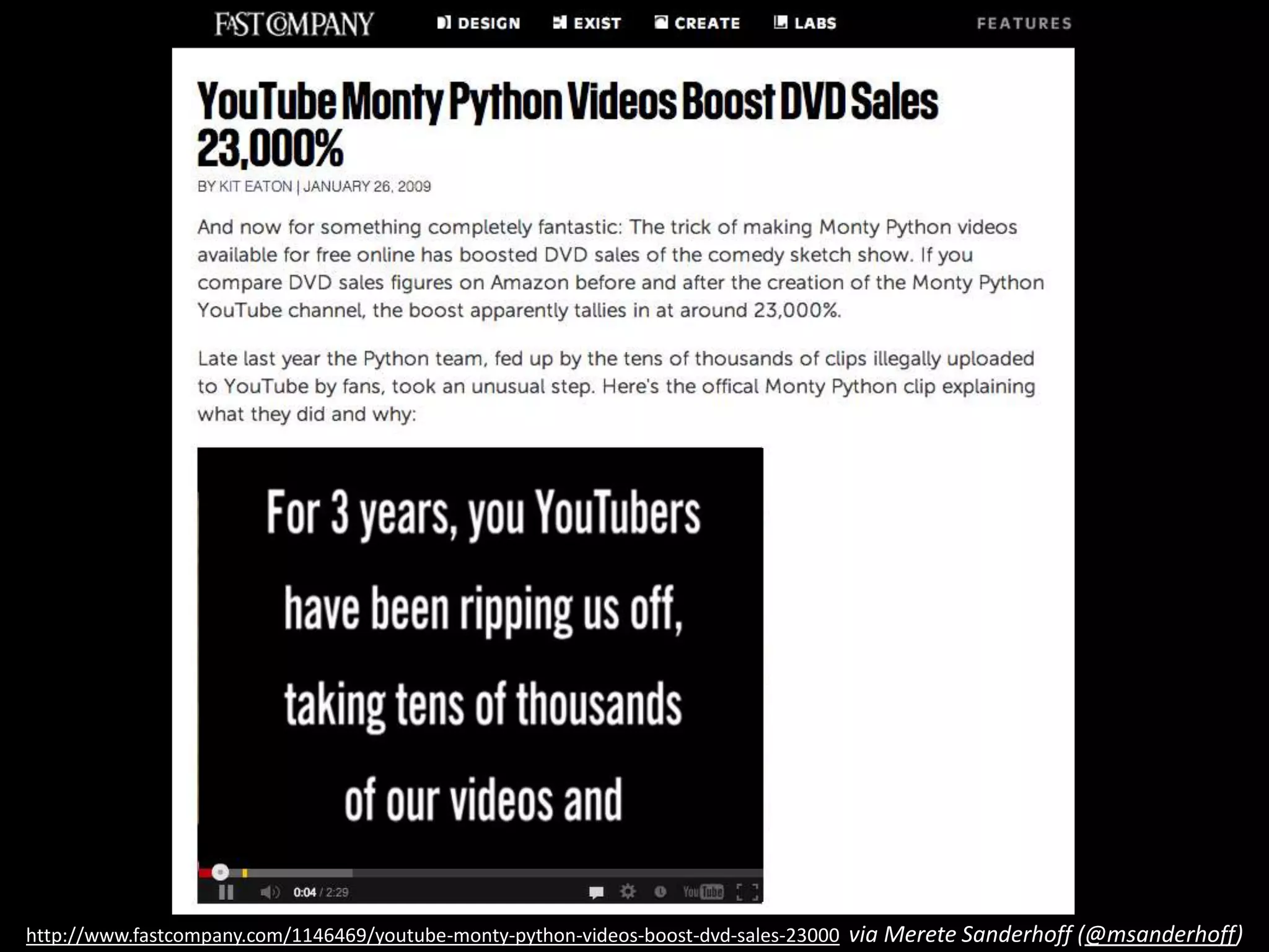 http://www.fastcompany.com/1146469/youtube-monty-python-videos-boost-dvd-sales-23000 via Merete Sanderhoff (@msanderhoff)
 