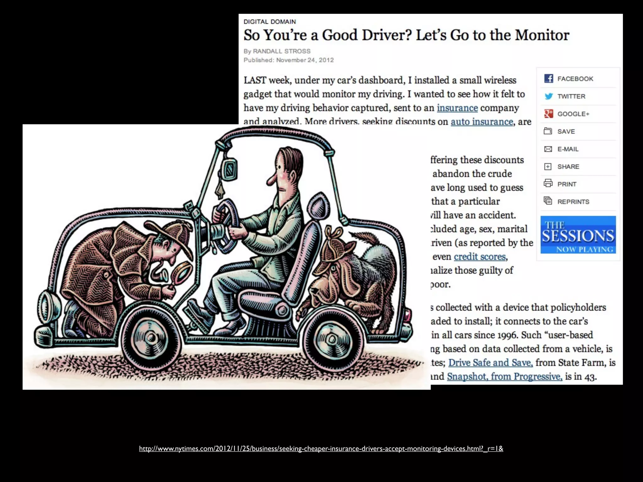 http://www.nytimes.com/2012/11/25/business/seeking-cheaper-insurance-drivers-accept-monitoring-devices.html?_r=1&
 