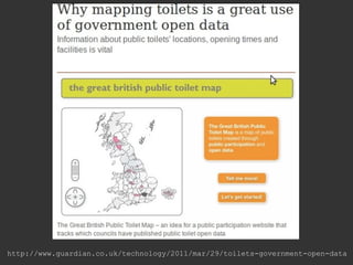http://www.guardian.co.uk/technology/2011/mar/29/toilets-government-open-data
 