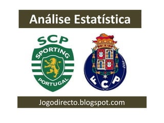 Análise Estatística
Jogodirecto.blogspot.com
 