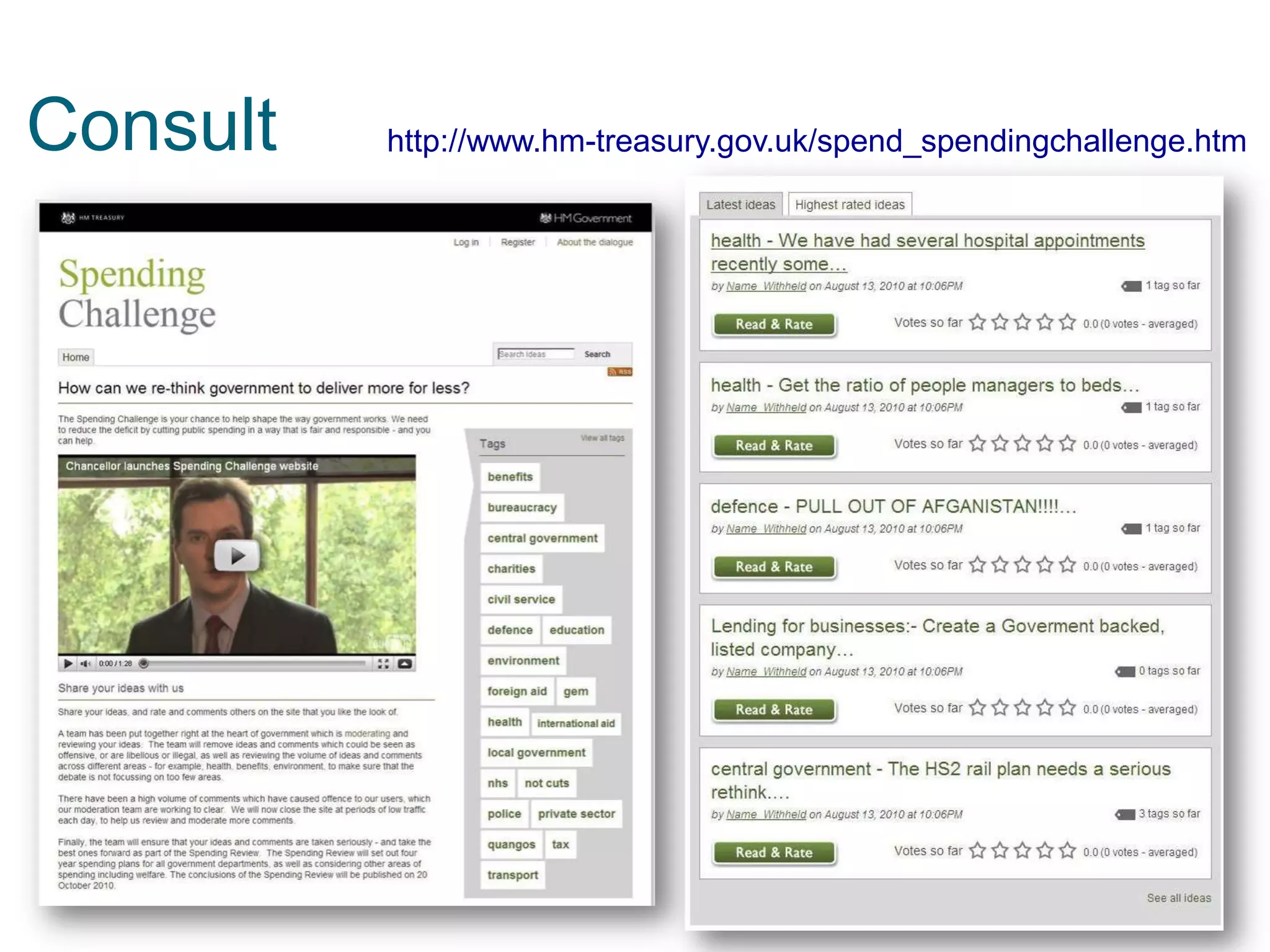 Consult

http://www.hm-treasury.gov.uk/spend_spendingchallenge.htm

 