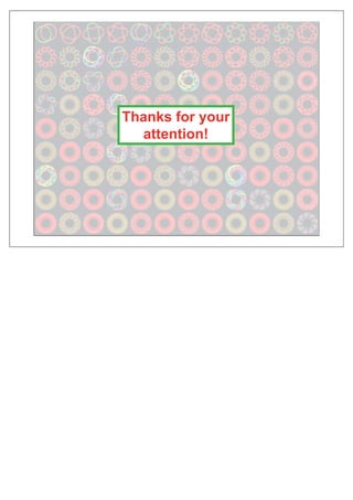 ThanksThanks forfor youryour
tt titt ti !!attentionattention!!
 