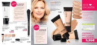 22907
                                                                                                                                                                                                                                                                                                                                                 Porcela
                                                                                                                                                                                                                                                                               El Complejo Illuma                                                        in
                                                                                                                                                                                                                                                                               Flair™ controla y corrige
                                            OS
                                         RET

                                                                                                                                                                                                                                                                                                                                                                       ¡NOS
                                                                                                                                                                                                                                                             los efectos de la luz sobre la piel,
                                     SEC LLEZA              ¡EL FIJADOR DE
                                          E                                                                                                                                                                                                                  consiguiendo un efecto natural y luminoso
                                     DE B                   MAQUILLAJE!                                                                                                                                                                                      y disimulando las imperfecciones bajo                                       22908
                                                                                                                                                                                                                                                                                                                                                 Fair Nu
                                                                                                                                                                                                                                                                                                                                                          de
                                                                                                                                                                                                                                                             cualquier tipo de luz.
                                                        El Fijador de Maquillaje es el
                                                    aliado indiscutible para uniﬁcar
                                               la textura de la piel y prepararla
                                                                                                                                                                                                                                                             Oriﬂame Beauty
                                                                                                                                                                                                                                                             Studio Artist Foundation                                                     22909
                                                                                                                                                                                                                                                                                                                                                  Olive B
                                                                                                                                                                                                                                                                                                                                                                       ENCANTA!
                                             antes de aplicar el maquillaje.                                                                                                                                                                                                                                                                               eige
                                                                                                                                                                                                                                                             Maquillaje Studio Artist SPF 15
                                                                                                                                                                                                                                                             Oriﬂame Beauty
                                             1. Comienza con tu rutina de belleza                                                                                                                                                                            30 ml.
                                                diaria – limpia, toniﬁca e hidrata.
                                                                                                                                                                                                                                                                                           17,00€




                                                                                                                                                                                                                                                                                                                      22907 Porc
                                                                                                                                                                                                                                                                                                                                         22910
                                                                                                                                                                                                                                                                                                                                                 Natura
                                                                                                                                                                                                                                                                                                                                                         l Beige
                                                                                                                                                                                                                                                                                                                                                                     ¿POR QUÉ DEBES PROBARLO?
                                             2. Aplica el ﬁjador sobre todo el rostro
                                                de forma uniforme y extendiendo                                                                                                                                                                                                                                                                                      • Oculta las imperfecciones bajo




                                                                                                                                                                                                                                                                                                                                 elain
                                                suavemente bajo la línea de la                                                                                                                                                                                                                                                                                         un acabado sedoso, natural
                                                mandíbula.                                                                                                                                                                                                                                                                               22911                         y libre de brillos.




                                                                                                      La modelo lleva: Maquillaje Studio Artist SPF 15 Oriﬂame Beauty 22908 Fair Nude, Corrector Studio Artist
                                                                                                                                                                                                                                                                                                                                                  Tanned




                                                                                                      Oriﬂame Beauty 23051 Light, Polvos Compactos Control Matte Oriﬂame Beauty 12807 Light/Medium, Lápiz
                                                                                                                                                                                                                                                                                                                                                            Beige
                                             3. ¡A continuación, extiende tu                                                                                                                                                                                                                                                                                         • Disimula las ﬁnas líneas.
                                                maquillaje habitual y comprueba




                                                                                                      Delineador de Ojos Oriﬂame Beauty 22492 Grey, Máscara de Pestañas Hyper Stretch 24306 Black.
                                                los resultados!                                                                                                                                                                                                                                                                                                      • Fórmula ligera, fácil de llevar.




                                                                                                                                                                                                                                                                                                     229
                                                                                                                                                                                                                                                                                                        10
                                                                                                                                                                                                                                                                                                                                                                     • Con protección solar SPF 15




                                                                                                                                                                                                                                                                                                           N
                                                                                                                                                                                                                                                                                                           atu
                                                                                                                                                                                                                                                                                                               r
                                                                                                                                                                                                                                                                                                            al B
                                                                                                                                                                                                                        La actriz de Hollywood




                                                                                                                                                                                                                                                                                                               eige
                              Aplícalo bajo tu maquillaje
                              para un acabado de larga
                              duración.
                                                                          Con forma cónica                                                                                                                                    de origen sueco,
                                                                           para un acabado
                                                                                 impecable
                                                                                                                                                                                                                                Malin Åkerman                                                                                                                          TU OPINIÓN*
                                                                                                                                                                                                                                                                                                                                                                      Es un maquillaje muy natural que se funde
                                                                                                                                                                                                                                                                                                                                                                      con tu tono de piel. No deja sensacion de
Oriﬂame Beauty                                     Professional Foundation Brush                                                                                                                                        OS                                                                                                                                            máscara y me encanta usarlo a diario gracias
                                                                                                                                                                                                                     RET
Perfecting Face Primer                             Brocha para Base de Maquillaje
                                                                                                                                                                                                                 SEC LLEZA                                                                                                                                            a su cobertura ligera. ¡Pero no es apto para
                                                   Largo 18 cm. Accesorio.                                                                                                                                            E                                                                                                                                               pieles grasas!
Fijador de Maquillaje                                                                                                                                                                                            DE B
Oriﬂame Beauty                                     24148                          11,95€                                                                                                                                        EL MAQUILLAJE
                                                                                                                                                                                                                                                                                                                                                                                                                 A na Isa b el ,
                                                                                                                                                                                                                                                                                                                                                                                                                     España

                                                                               9,95€
30 ml.
22862                            9,95€                                                                                                                                                                                          STUDIO ARTIST
                                                                                                                                                                                                                                                                                                                                                                         *590 valoraciones alrededor del mundo


                           8,95€                                                                                                                                                                                   El Maquillaje Studio Artist contiene el




                                                                                                                                                                                                                                                                                                                                                       22909
                                                                                                                                                                                                                                                                                                                                                                     ¡PRUÉBALO
                                                                                                                                                                                                                   exclusivo complejo Illumaﬂair™ que
                                                                                                                                                                                                                   combate los efectos de la luz sobre




                                                                                                                                                                                                                                                                                                                                                         Olive B
                                                                                                                                                                                                                   la piel, disimula las imperfecciones
                                                                                                                                                                                                                                                                                                                                                                     HOY y quiérelo




                                                                                                                                                                                                                                                                                                                                                              eige
                                                                                                                                                                                                                   y uniﬁca el tono de tu piel.
                                                                                                                                                                                                                   ¿Por qué nos encanta?
        23051 Light

      Oriﬂame Beauty
                      23052 Medium   23053 Dark
                                                                    Oriﬂame Beauty                                                                                                                                 · Su textura ligera y cremosa
                                                                                                                                                                                                                   · Cubre las imperfecciones
                                                                                                                                                                                                                                                                                                                                                                     para SIEMPRE!
                                                                    Studio Artist Loose Powder

                                                                                                                                                                                                                                                                                                                                                                                     9,95€
      Studio Artist Concealer
      Corrector Studio Artist                                       Polvos Sueltos Studio Artist                                                                                                                   · Su acabado satinado, sedoso y sin
      Oriﬂame Beauty                                                Oriﬂame Beauty                                                                                                                                   brillos.
      10 ml.                                                        7 g.
                                                                                                                                                                                                                   · ¡Puedes llevarlo todo el día y no
                                 11,95€                             24079                    14,95€                                                                                                                  necesita retoques!
34   color                                                                                                                                                                                                                                                                                                                                                                                                        color        35
 