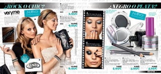 ¿NEGRO O PLATA?
¡TÚ DECIDES!

¿ROCK O CHIC?
                                                                                     Super Vamp Hairband
                                                                                    Diadema París
                                                                                    Moderna diadema elástica con
                                                                                    abalorios negros. Material: PET.
                                                                                    Tamaño: 46 cm cincunferencia.
                                                                                    Accesorio.

                                                       ¡NUEVO!
                                                                                                                                                                                                                                             TEXTURA SEDOSA


                                                                                                                                                                                                          1.
                                                                                                              4,00€
                                                                                                                                                                                                                                                                                    231

                                                                                                                                                                                                                                                                                                                     ¡NUE
                                                                                    23938                                                                                                                                                    CON ACABADO                               18


                                                                                                      2,95€
                                                                                                                                                                                                                                                                                            Bla
                                                                                                                                                                                                                                             BRILLANTE                                          c                                                                ¡UN PLUS DE

                                                                                                                                                                                                                                                                                                                                       VO!
                                                                                                                                                                                                                                                                                                    kR
                                E                                         DAS                                                                                                                                 ¡Un toque chic en tus                                                                                                                              GLAMOUR EN
                    POR ORIFLAM                        EXISTENCIAS LIMITA




                                                                                                                                                                                                                                                                                                      ay
                                                                                                                                                                                                          manos con el color plateado!                                                                             EXIST
                                                                                                                                                                                                                                                                                                                            ENCIA
                                                                                                                                                                                                                                                                                                                                                                 TUS UÑAS!
                 lady o un poco                                                      Super Vamp Clutch                                                                                                                                                                                                                              S LIM
¿Estilo roquero, mejor forma                                                        Bolso de Mano Super Vamp                                                                                                                                                                                                                              ITAD
                                                                                                                                                                                                                                                                                                                                              A
de ambos do   s? La                o
                                                                                                                                                                                                                                                                                                                                                     S
                   verdadero estil                                                 Moderno bolso de mano de imitación
 de encontrar tu                te                                                  piel con cadena metálica. Tamaño:
                  r. ¡Diviér te
 es experimenta            te con                                                   24 x 14 cm. Accesorio.
 mezclá  ndolos! ¡Atréve
  Very Me!                                                                          23939                   14,00€
                                                                                                      9,95€                                                                                                                                                         
                 




                                                                                                                                                                                                                                                                                                                                                                            23097 Silver Glow
                                                                                                                                               Glow / Delineador de Ojos Night Fever 23119 Silver Glow.
                                                                                                                       La modelo lleva: Máscara de Pestañas Densidad Extrema Black Out 24268 / Sombra
                                                                                                                       de Ojos Night Fever 23117 Silver Glow / Esmalte de Uñas Night Fever 23097 Silver
                                                                                                                                                                                                                                                                                                                                             23098 Pitch Black

                                                                                                    




                                                                                                                                                                                                                                                                                                        ow
                                                                                                                                                                                                                                                                                                      Gl
                                                                                                                                                                                                                                                                                                       v




                                                                                                                                                                                                                                                                                                er
                                                                                                                                                                                                                                                                                                    Sil



                                                                                                                                                                                                          2.
                                                                                                                                                                                                                                                                                          17
                                                                                                                                                                                                                                                                                       231

                                                                                                                                                                                                               ¡Acompaña tu look
                                                                                                                                                                                                          roquero con el color negro!
                                                                                                                                                                                                                                         PERFILA TUS
                                                                                                                                                                                                                                         OJOS CON EFECTO                                                                                      
                                                                                                                                                                                                                                         LUMINOSO                                                              231
                                                                                                                                                                                                                                                                                                                    20
                                                                                                                                                                                                                                                                                                                         Blac
                                                                                                                                                                                                                                                                                                                             k Ra
                                                                                                                                                                                                                                                                                                                                 y


                                                                                                                                                                                                                                                     23119 Silver Glow
                                                                                                                                                                                                                                                                                No usar en el interior del
                                                                                                                                                                                                                                                                                                             ojo
                                                                                                                                                                                                                                                                                                                            
                                                  Set de
                                                4 pulseras                                                                                                                                                                                Very Me                                  Very Me                                                    Very Me
                                                 elásticas                          Paris Bracelets                                                                                                                                    Night Fever Eye Shadow                    Night Fever Eye Pencil                                      Night Fever Nail Polish
                                                                                    Pulseras París                                                                                                                                       Sombra de Ojos Night Fever                Delineador de Ojos Night Fever                              Esmalte de Uñas Night Fever
                                                                                    Set de 4 pulseras elásticas perladas                                                                                                                 Very Me                                   Very Me                                                     Very Me
                                                                                    en tonos crema y plateados. Níquel                                                                                                                   Sombra de ojos en crema en negro          Mirada intensa y deﬁnida con estos                          Modernos esmaltes en negro y plata
                                                                                    antialérgico. Diámetro: 5.5 cm.                                                                                                                      y plata con un brillo mágico. 1.6 g.      lápices con partículas brillantes. 1 g.                     metalizados. 8 ml.
            La modelo lleva: Máscara de
            Pestañas Densidad Extrema Black                                         23596                   13,00€                                                                                                                                                   7,95€                                                      6,95€                                  6,95€
                                                                                                      8,95€                                                                                                                                                5,95€                                              4,95€                                              4,95€
            Out 24268 / Sombra de Ojos Night Fever
            23118 Black Ray / Delineador de Ojos
            Night Fever 23120 Black Ray / Esmalte de
            Uñas Night Fever 23098 Pitch Black.
46                                                                                                                                                                                                                                                                                                                                                                                              47
 