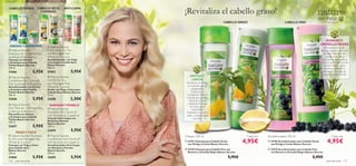 CABELLO TEÑIDO

         
                          CABELLO SECO
                            Y DAÑADO
                                
                                            ANTI-CASPA

                                                     
                                                              ¡Revitaliza el cabello graso!
                                          
                                                                                             CABELLO GRASO                            CABELLO FINO                   – un secreto natural –

                                                                                                                                                
                                        


                  
                                                                                                                                                                       ROMERO Y
                                                                                                                                                                     GROSELLA NEGRA
 GIRASOL Y ARÁNDANO             Nature Secrets                                                                                                                       El aceite esencial de
 Nature Secrets               Conditioner for Dry                                                                                                                   Romero estimula de forma
Shampoo for Coloured Hair      and Damaged Hair                                                                                                                        natural la vitalidad del
Sunﬂower & Blueberry           Wheat & Coconut                                                                                                                           cabello ﬁno y débil,
Champú con Girasol             Acondicionador con Trigo                                                                                                              dejándolo sedoso al tacto
y Arándano para Cabello        y Coco para Cabello Seco                                                                                                              mientras que el extracto de
Teñido Nature Secrets          Nature Secrets                                                                                                                          Grosella Negra, rica en
250 ml.                        250 ml.                                                                                                                                 vitaminas, potencia la
21866                 5,95€    21862              5,95€                                                                                                               hidratación y lo dota de
                                                                                                                                                                      cuerpo, volumen y brillo.
 Nature Secrets                Nature Secrets                   ORTIGA Y
Conditioner for Coloured       Hot Oil for Dry                     LIMÓN
Hair Sunﬂower & Blueberry      and Damaged Hair                El extracto de Ortiga
Acondicionador con Girasol     Wheat & Coconut                  es conocido por sus
y Arándano para Cabello        Aceite con Trigo y Coco para          propiedades
Teñido Nature Secrets          Cabello Seco Nature Secrets          toniﬁcantes y
250 ml.                        15 ml.                          astringentes. Reduce
22606                 5,95€    22698              2,50€        la grasa del cabello y
                                                                  estimula el cuero
  Nature Secrets                                                 cabelludo. El aceite
                               BARDANA Y POMELO                  de Limón posee
Hair Mask for Coloured Hair     Nature Secrets                      propiedades
Sunﬂower & Blueberry           Shampoo Anti-Dandruff           limpiadoras y aporta
Mascarilla con Girasol
y Arándano para Cabello
                               with Burdock & Grapefruit       brillo y antioxidantes
Teñido Nature Secrets
                               Champú Anti-Caspa con                  naturales.
                               Bardana y Pomelo
150 ml.
                               Nature Secrets
22697                 5,95€    250 ml.

     TRIGO Y COCO
                               22694              5,95€
 Nature Secrets Shampoo        Nature Secrets               Champú 250 ml                                   Cada uno   Acondicionador 250 ml                                   Cada uno
for Dry and Damaged Hair
Wheat & Coconut
Champú con Trigo y Coco
                               Conditioner Anti-Dandruff
                               with Burdock & Grapefruit
                               Acondicionador Anti-Caspa
                                                               22701 Champú para Cabello Graso
                                                                con Ortiga y Limón Nature Secrets
                                                                                                             4,95€        22702 Acondicionador para Cabello Graso
                                                                                                                           con Ortiga y Limón Nature Secrets
                                                                                                                                                                            4,95€
para Cabello Seco              con Bardana y Pomelo            23278 Champú para Cabello Fino con                        23279 Acondicionador para Cabello Fino
Nature Secrets                 Nature Secrets
250 ml.                        250 ml.                          Romero y Grosella Negra Nature Secrets                     con Romero y Grosella Negra Nature Secrets

21860                 5,95€    22695              5,95€                                         5,95€                                                       5,95€
116   aseo personal                                                                                                                                                        aseo personal      117
 