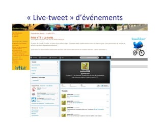 « Live-tweet » d’événements
 