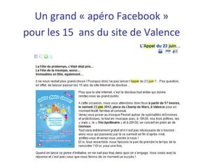 Un grand « apéro Facebook » 
pour les 15  ans du site de Valence 
 