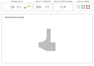 PCT/AU2012/000326
C43 Starter Cap Kit Add on no: 1 (Starter Kit) Add on no: 2 (24º Front Nozzle) Add on no: 3 (Rings)
30º
30º
100 MM 150 MM 225 MM
24º
Dismantle the assembly30º
 