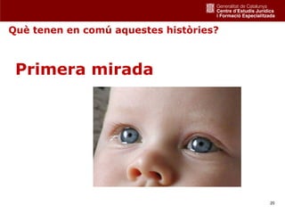 Què tenen en comú aquestes històries?



 Primera mirada




                                        20
 